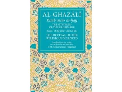 Livro al-ghazali: the mysteries of the pilgrimage de abu hamid al-ghazali,michael abdurrahman fitzgerald (inglês)