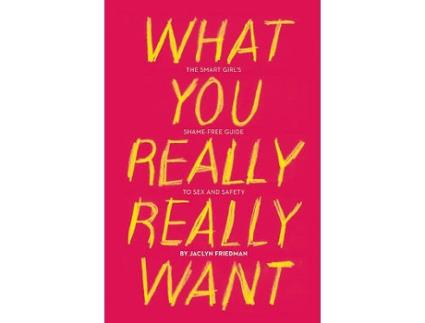 Livro what you really really want de jaclyn friedman (inglês)