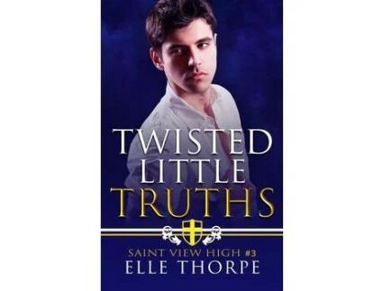 Livro Twisted Little Truths: A Reverse Harem Bully Romance: A Reverse Harem Bully Romance de Elle Thorpe ( Inglês )