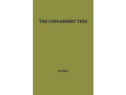 Livro The Chinaberry Tree: A Novel Of American Life de Jessie Redmon Fauset ( Inglês )