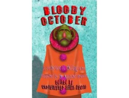 Livro Bloody October de Christopher Allan Death ( Inglês )