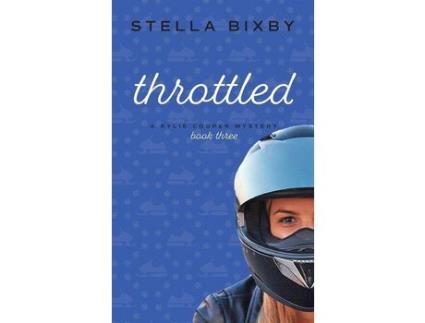 Livro Throttled: A Rylie Cooper Mystery: Book Three de Stella Bixby ( Inglês )