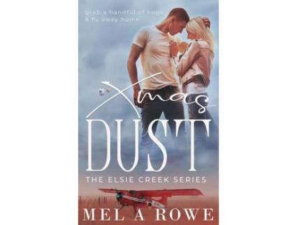 Livro Xmas Dust de Mel A Rowe ( Inglês )