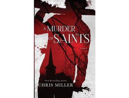 Livro A Murder Of Saints: A Novel de Chris Miller ( Inglês )