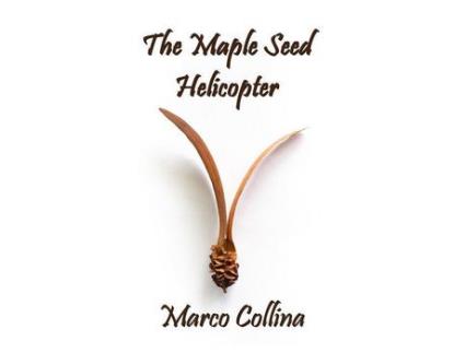 Livro The Maple Seed Helicopter de Marco Collina ( Inglês )