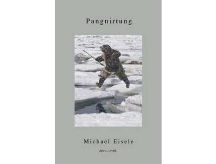 Livro Pangnirtung de Michael Eisele ( Inglês )