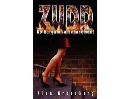 Livro Zudd: No Bargain In Debasement de Alan Grossberg ( Inglês )