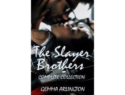 Livro The Slayer Brothers: Complete Collection de Gemma Arlington ( Inglês )