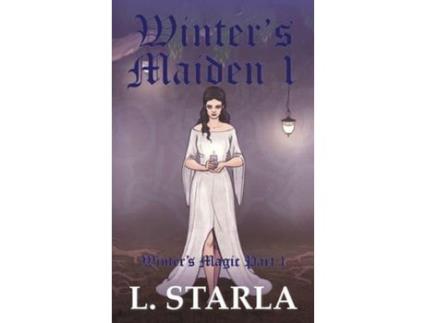 Livro Winter'S Maiden 1 de L. Starla ( Inglês )