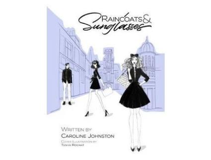 Livro Raincoats &Amp; Sunglasses de Caroline Johnston ( Inglês )