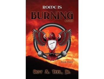 Livro Rome Is Burning de Roy A Teel Jr ( Inglês )