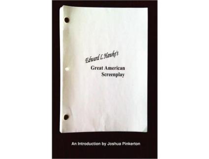 Livro Edward L. Hawke'S Great American Screenplay de Joshua Pinkerton ( Inglês )