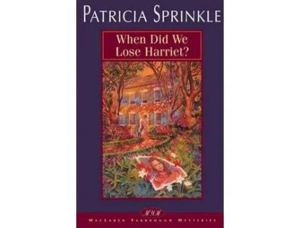 Livro When Did We Lose Harriet? de Patricia Houck Sprinkle ( Inglês )