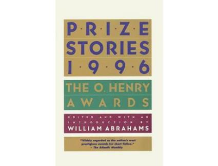 Livro Prize Stories 1996: The O. Henry Awards de William Miller Abrahams ( Inglês )