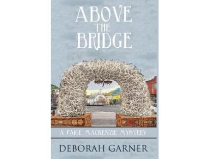 Livro Above The Bridge de Deborah Garner ( Inglês )