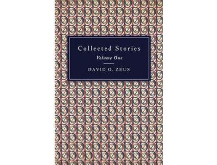 Livro Collected Stories - Volume I de David O. Zeus ( Inglês )