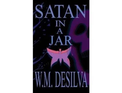 Livro Satan In A Jar: A Novel de W.M. DeSilva ( Inglês )