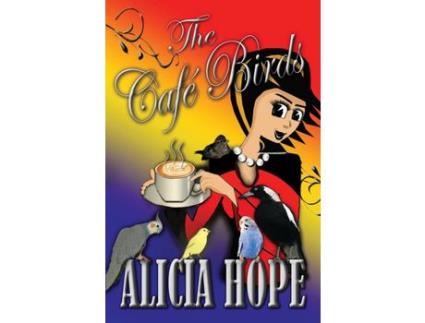 Livro The Cafe Birds de Alicia Hope ( Inglês )