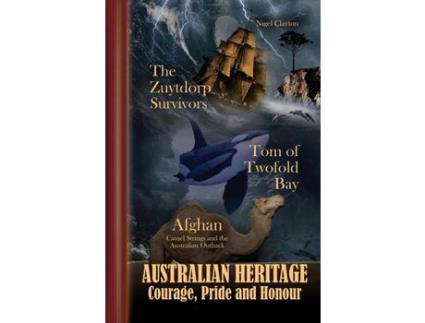 Livro Australian Heritage - Courage, Pride And Honour de Nigel Clayton ( Inglês )