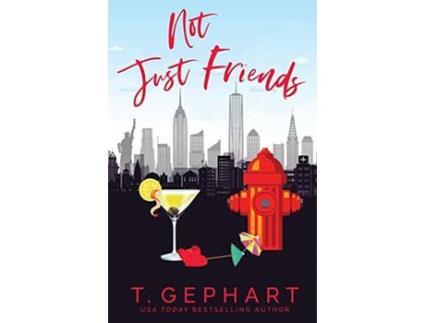 Livro Not Just Friends de T Gephart ( Inglês )