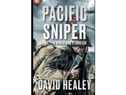 Livro Pacific Sniper: A World War Ii Thriller de David Healey ( Inglês )