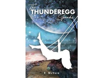Livro The Thunderegg Speaks de K McVere ( Inglês )