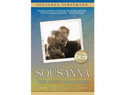 Livro Sousanna: The Lost Daughter de Sousanna Stratmann ( Inglês )