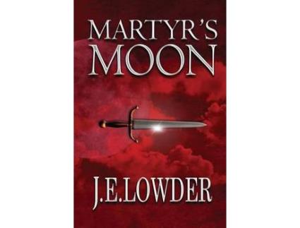 Livro Martyr'S Moon de J. E. Lowder ( Inglês )