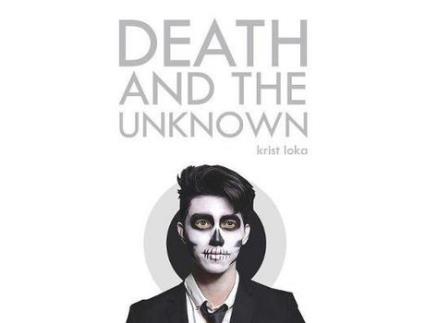 Livro Death And The Unknown de Krist Loka ( Inglês )