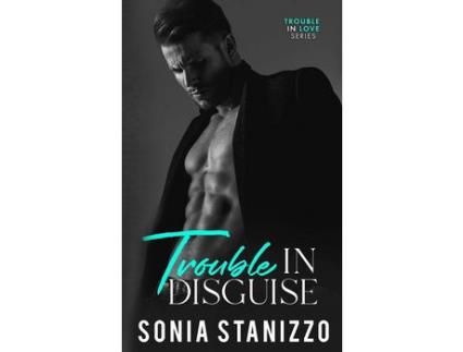 Livro Trouble In Disguise de Sonia Stanizzo ( Inglês )