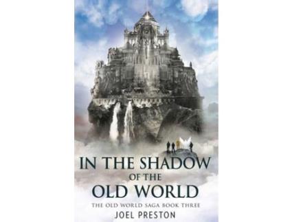 Livro In The Shadow Of The Old World de Joel Preston ( Inglês )