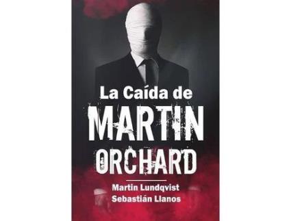 Livro La Caída De Martin Orchard de Martin Lundqvist ( Inglês )