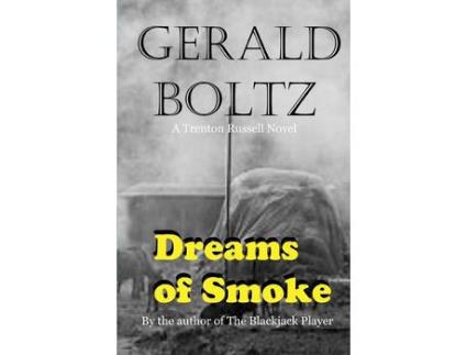 Livro Dreams Of Smoke de Gerald Boltz ( Inglês )