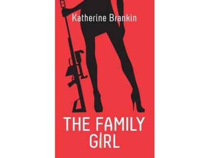 Livro The Family Girl de Katherine Brankin ( Inglês )