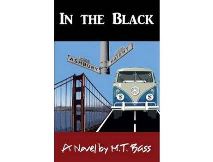 Livro In The Black, 1965-1969: A Satire Of The Sixties de M.T. Bass ( Inglês )