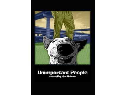 Livro Unimportant People de Jim Gabour ( Inglês )