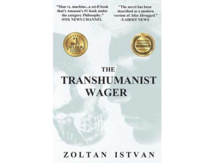 Livro The Transhumanist Wager de Zoltan Istvan ( Inglês )