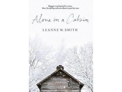 Livro Alone In A Cabin de Leanne Smith ( Inglês )