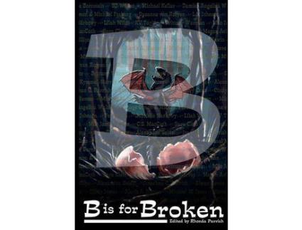 Livro B Is For Broken de Rhonda Parrish (editor) ( Inglês )
