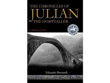 Livro The Chronicles Of Julian, The Hospitaller de Eduardo Bernardi ( Inglês )