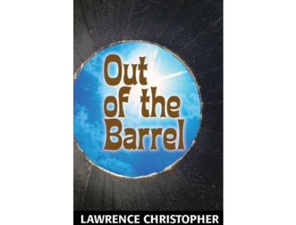 Livro Out Of The Barrel de Lawrence Christopher ( Inglês )