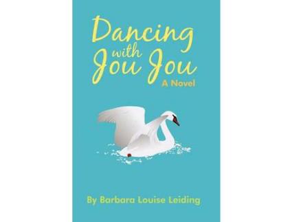 Livro Dancing With Jou Jou de Barbara Louise Leiding ( Inglês )