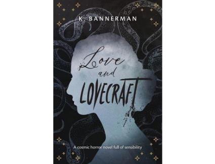 Livro Love And Lovecraft de K. Bannerman ( Inglês )