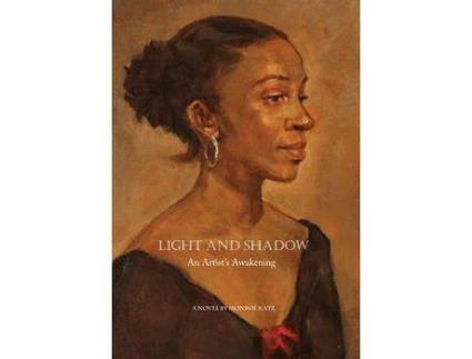 Livro Light And Shadow : An Artist'S Awakening de Monroe Katz ( Inglês )