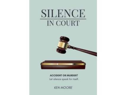 Livro Silence In Court de Ken Moore ( Inglês )