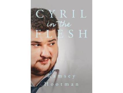 Livro Cyril In The Flesh de Ramsey Hootman ( Inglês )