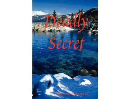 Livro Deadly Secret de James W. Roberts ( Inglês )