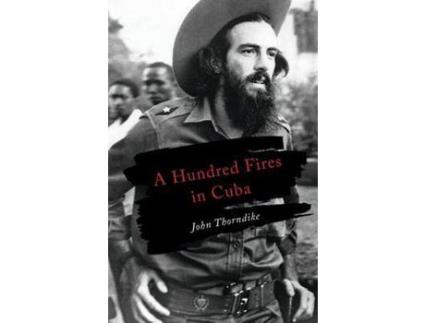 Livro A Hundred Fires In Cuba de John Thorndike ( Inglês )