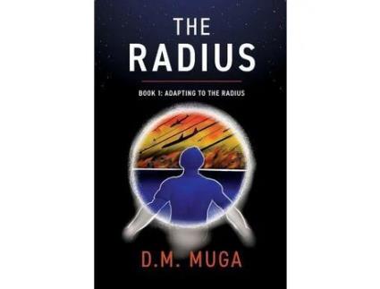 Livro The Radius: Book 1: Adapting To The Radius de D.M. MUGA ( Inglês )