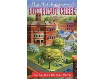 Livro The Matchmakers Of Butternut Creek de PERRINE ( Inglês )